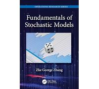 Fundamentals of Stochastic Models (Operations Research Series)
