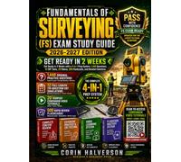 FUNDAMENTALS OF SURVEYING (FS) EXAM STUDY GUIDE 2026-2027: Get Ready in 2 Weeks with a 4-in-1 Prep System, 1,440 Questions, 12 CBT Tests, 20 Videos, 500 Flashcards, and Detailed Solutions