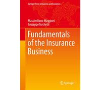 Fundamentals of the Insurance Business (Springer Texts in Business and Economics)