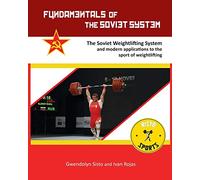 Fundamentals of the Soviet System: The Soviet Weightlifting System