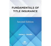 Fundamentals of Title Insurance, Second