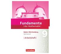 Fundamente der Mathematik 9. Schuljahr - Baden-Württemberg - Arbeitsheft mit Lösungen