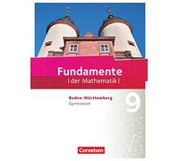 Fundamente der Mathematik - Baden-Württemberg - 9. Schuljahr - Schülerbuch
