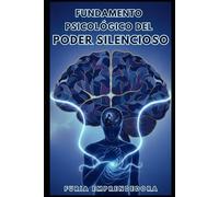 Fundamento psicológico del poder silencioso