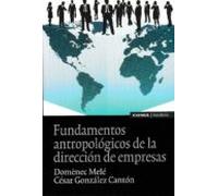 Fundamentos Antropológicos De La Dirección De Empresas