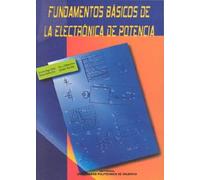 Fundamentos Básicos de La Electrónica de Potencia