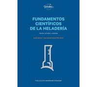 Fundamentos científicos de la heladería: 3 (Gastronomía)