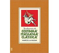 Fundamentos Da Cozinha Italiana Clássica (Em Portuguese do Brasil)