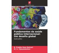 Fundamentos da saúde pública internacional: Um desafio global: Saúde pública