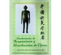 Fundamentos de Acupuntura y Moxibustión de China