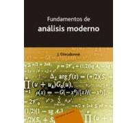 Fundamentos De Analisis Moderno (elemento De Analisis; Tomo 1)