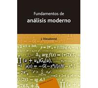 Fundamentos de análisis moderno: Tomo I (Elementos de análisis)
