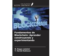 Fundamentos de Blockchain: Aprender construyendo y experimentando