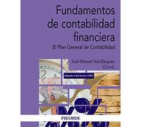 Fundamentos de contabilidad financiera: El Plan General de Contabilidad (Economía y Empresa)