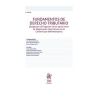 Fundamentos de Derecho Tributario 2ª Edición (Adaptados al Programa de las oposiciones (Manuales de Derecho Administrativo, Financiero e Internacional Público)