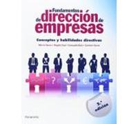 Fundamentos de dirección de empresas. Conceptos y habilidades directivas