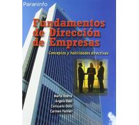 Fundamentos de dirección de empresas. Conceptos y habilidades directivas (Administración)
