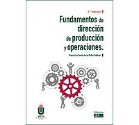 Fundamentos de dirección de producción y operaciones (FONDO)