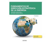 Fundamentos de Dirección Estratégica de la Empresa (Tratados y Manuales de Empresa)