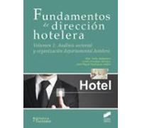 Fundamentos de dirección hotelera. Volumen 1: Análisis sectorial y organización departamental hotelera: 8 (Biblioteca de Turismo)