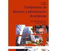 Fundamentos de dirección y administración de empresas (Economía y Empresa)