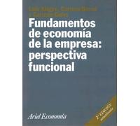 Fundamentos de economía de la empresa: perspectiva funcional: 1 (Ariel Economía)
