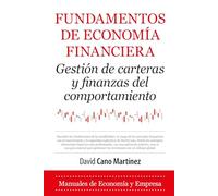 Fundamentos de economía financiera; Gestión de carteras y finanzas del comportamiento (Economía y Empresa)