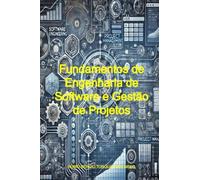 Fundamentos De Engenharia De Software E Gestão De Projetos