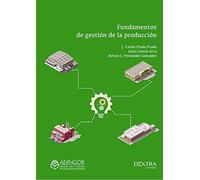 Fundamentos de gestión de la producción: 1 (Ingeniería)