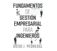 Fundamentos de gestión empresarial para ingenieros