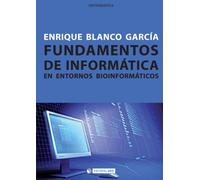 Fundamentos de informática en entornos bioinformáticos: 244 (Manuales)