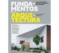 FUNDAMENTOS DE LA ARQUITECTURA Los 26 principios que todo arquitecto debe conocer