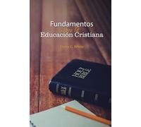 Fundamentos de la Educación Cristiana