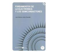 Fundamentos de la electrónica y los semiconductores: 11 (Manuales. Ingenierías y arquitectura)