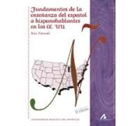 Fundamentos De La Enseñanza Del Español A Hispnohablantes En Los Ee.uu