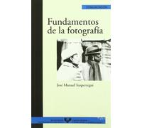 Fundamentos de la fotografía: 9 (Serie de Comunicación)