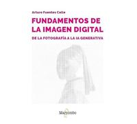 Fundamentos de la imagen digital: de la fotografía a la IA generativa