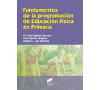 Fundamentos De La Programación De Educación Física En Primaria (ebook)