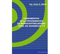Fundamentos de la Programacion de Microcontroladores Intel en Assembler y C