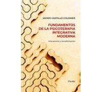 Fundamentos De La Psicoterapia Integrativa Moderna