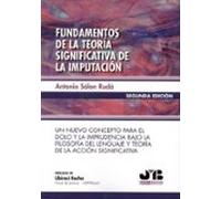 Fundamentos De La Teoría Significativa De La Imputación (2ª Edición)