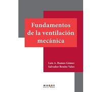 Fundamentos de la ventilación mecánica (Medicina y Ciencias de la Salud)