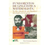 Fundamentos de lingüística materialista: Teoría y praxis de una hipótesis ideológica del lenguaje: 18