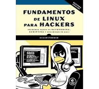 Fundamentos de Linux para hackers, 2.ª edición (INFORMATICA)