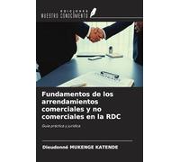 Fundamentos de los arrendamientos comerciales y no comerciales en la RDC: Guía práctica y jurídica