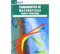 Fundamentos de matemáticas, teoría y problemas (SIN COLECCION)