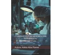 “FUNDAMENTOS DE MICROBIOLOGÍA EXPERIMENTAL”