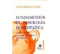 fundamentos de nosologia homeopatica: lo racional en la homeopati a or