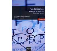Fundamentos de optometría, 2a ed.: Refracción ocular: 40 (Educació. Sèrie Materials)
