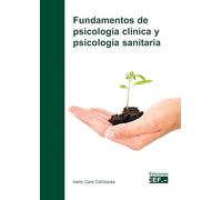 Fundamentos De Psicología Clínica Y Psicología Sanitaria